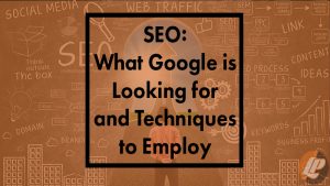 SEO - Techniques to Employ For Google