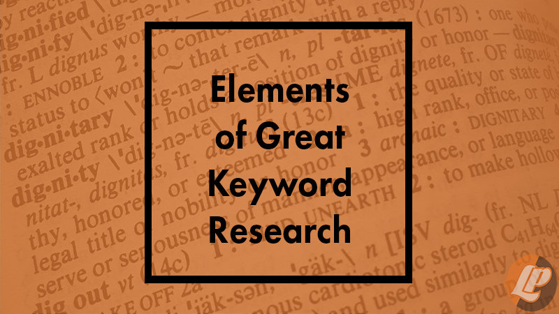 Elements of great keyword research