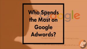 blog cover| who spends the most on google adwords