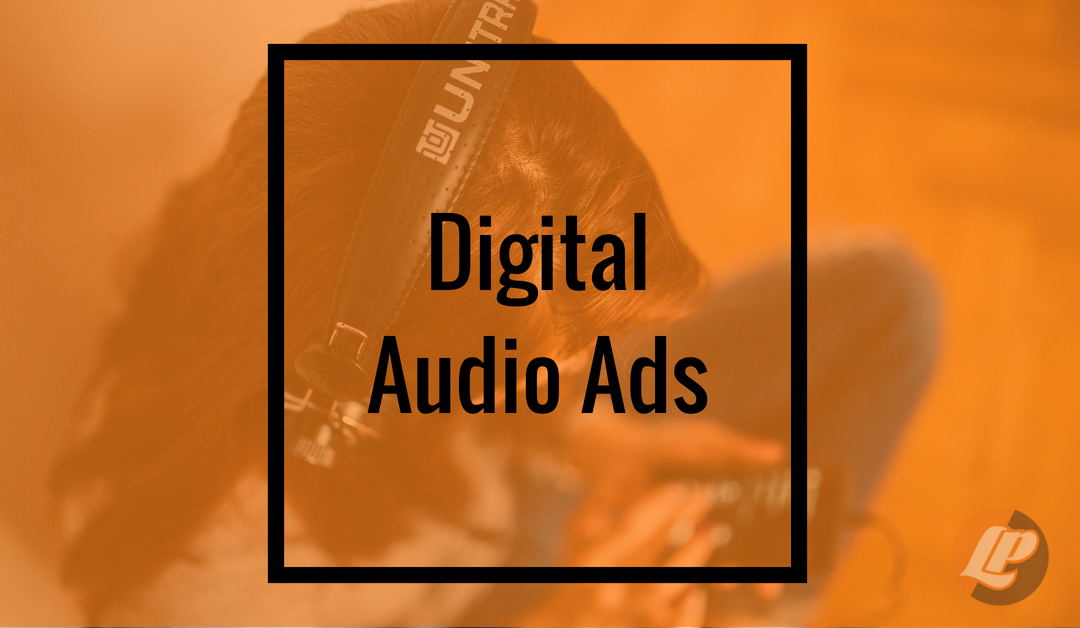 Digital Audio Ads