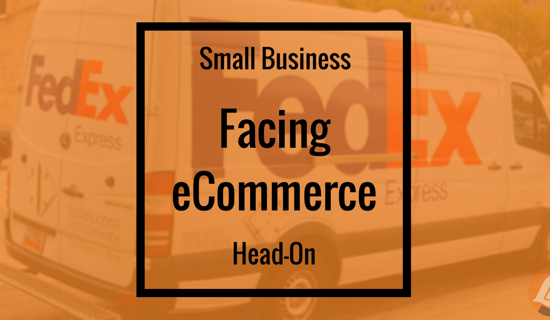 Small Business Facing: eCommerce Head-On